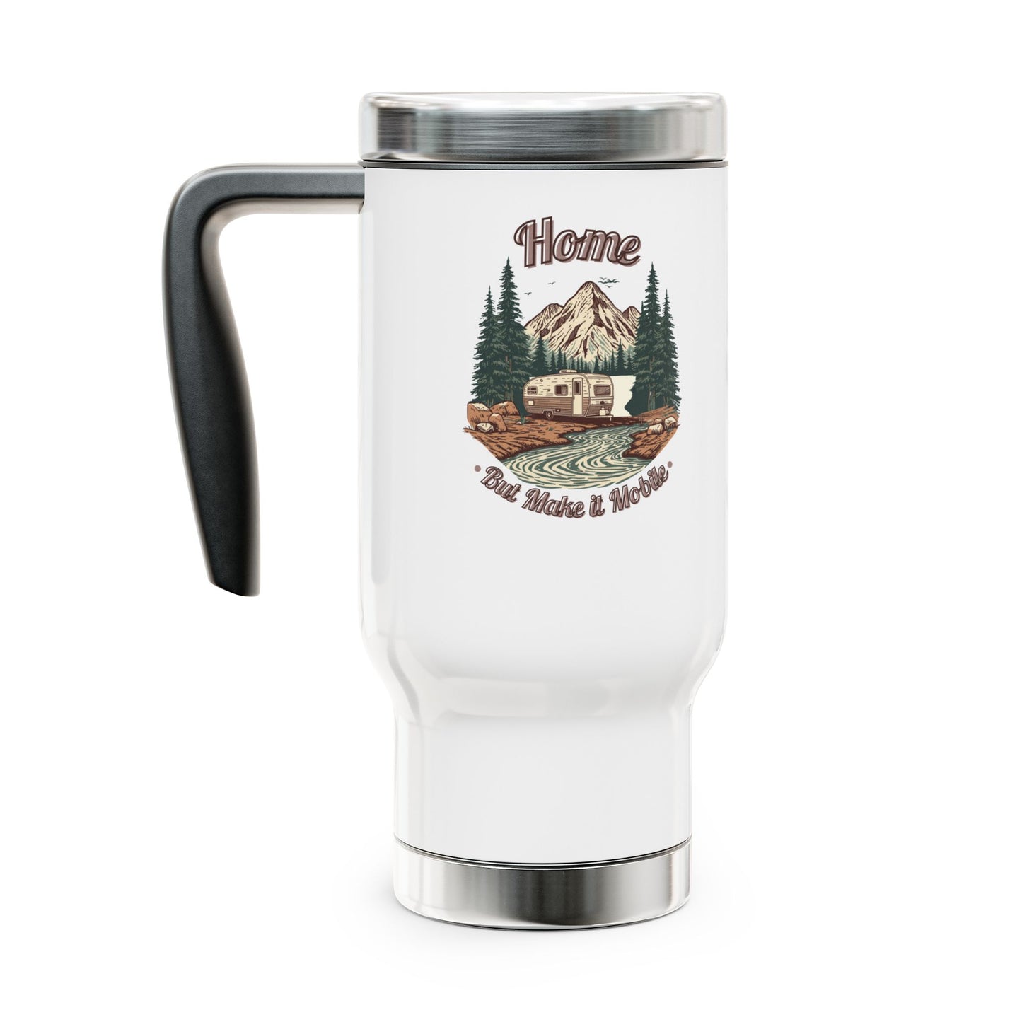Home But Make It Mobile — Travel Trailer Travel Mug with Handle | 14oz