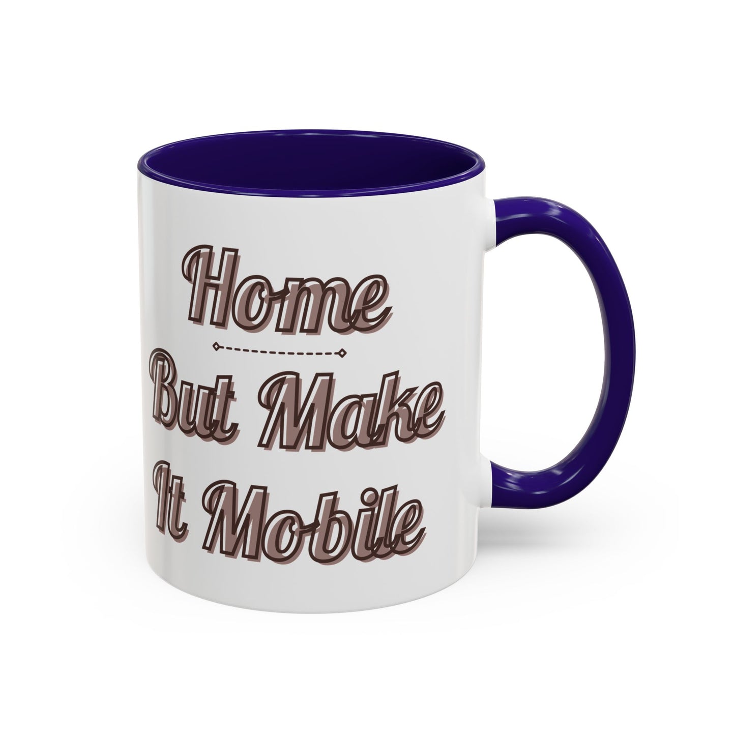 Home But Make It Mobile — Modern Class A Motorhome Ceramic Mug