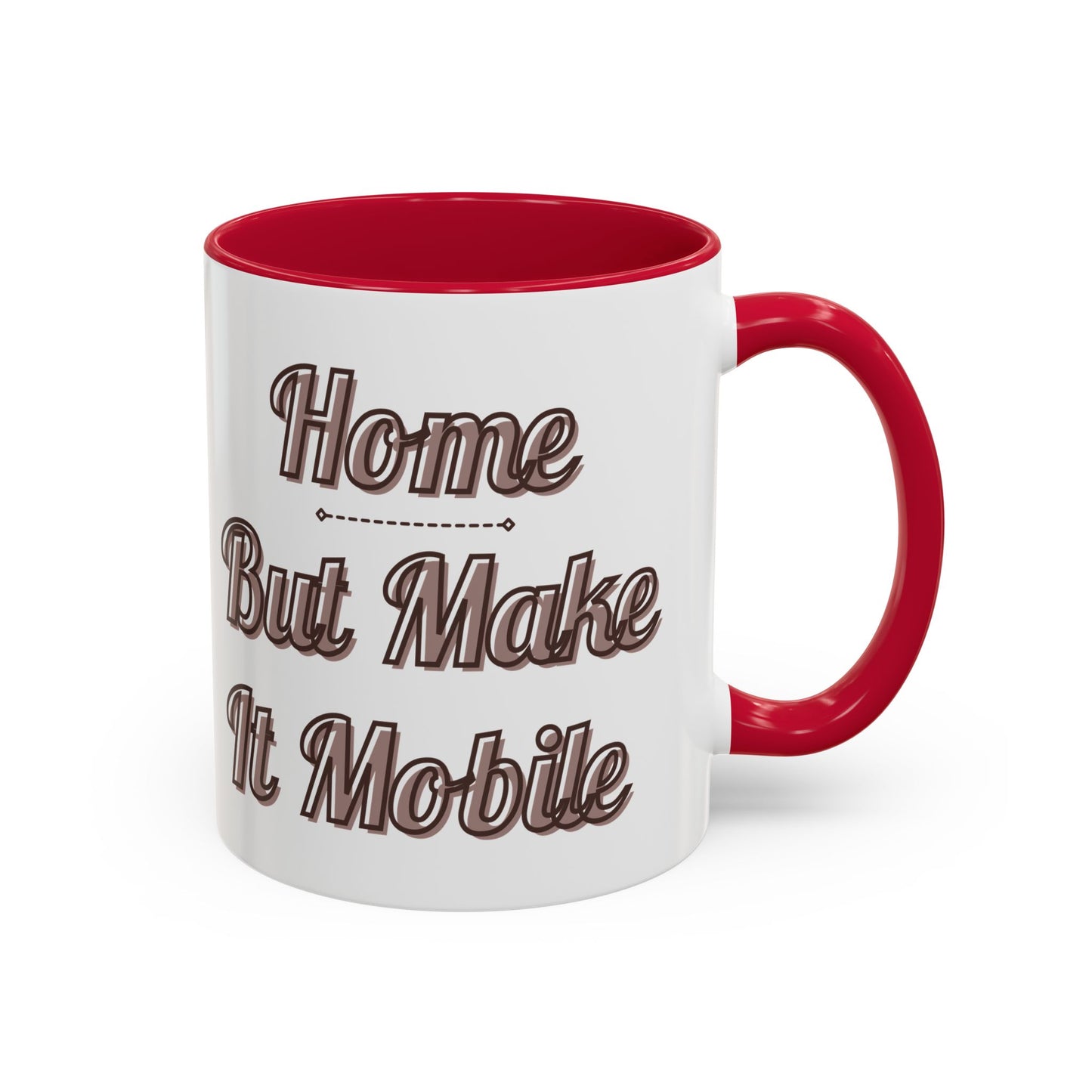 Home But Make It Mobile — 5th Wheel Ceramic Mug