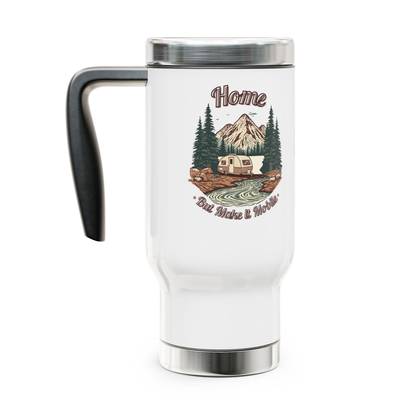 Home But Make It Mobile — Teardrop Camper Travel Mug with Handle | 14oz