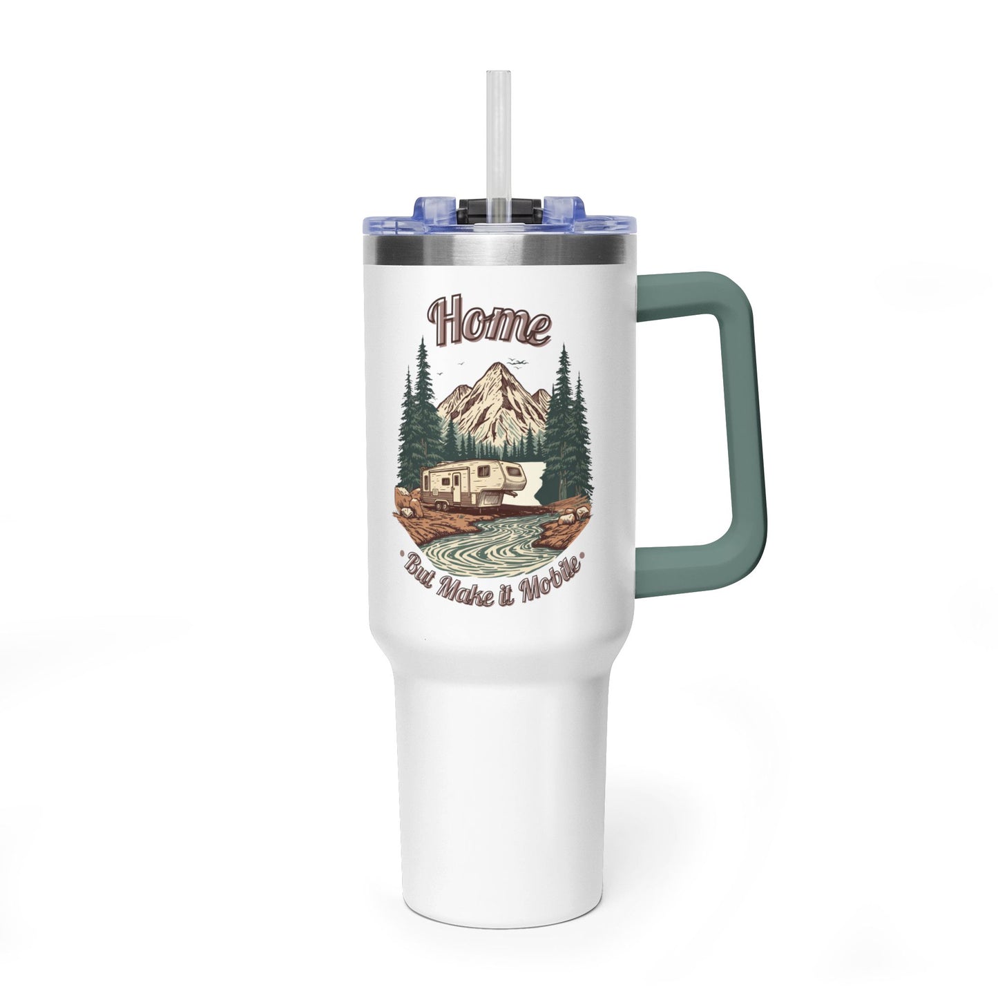 Home But Make It Mobile — 5th Wheel 40oz Tumbler with Handle & Straw