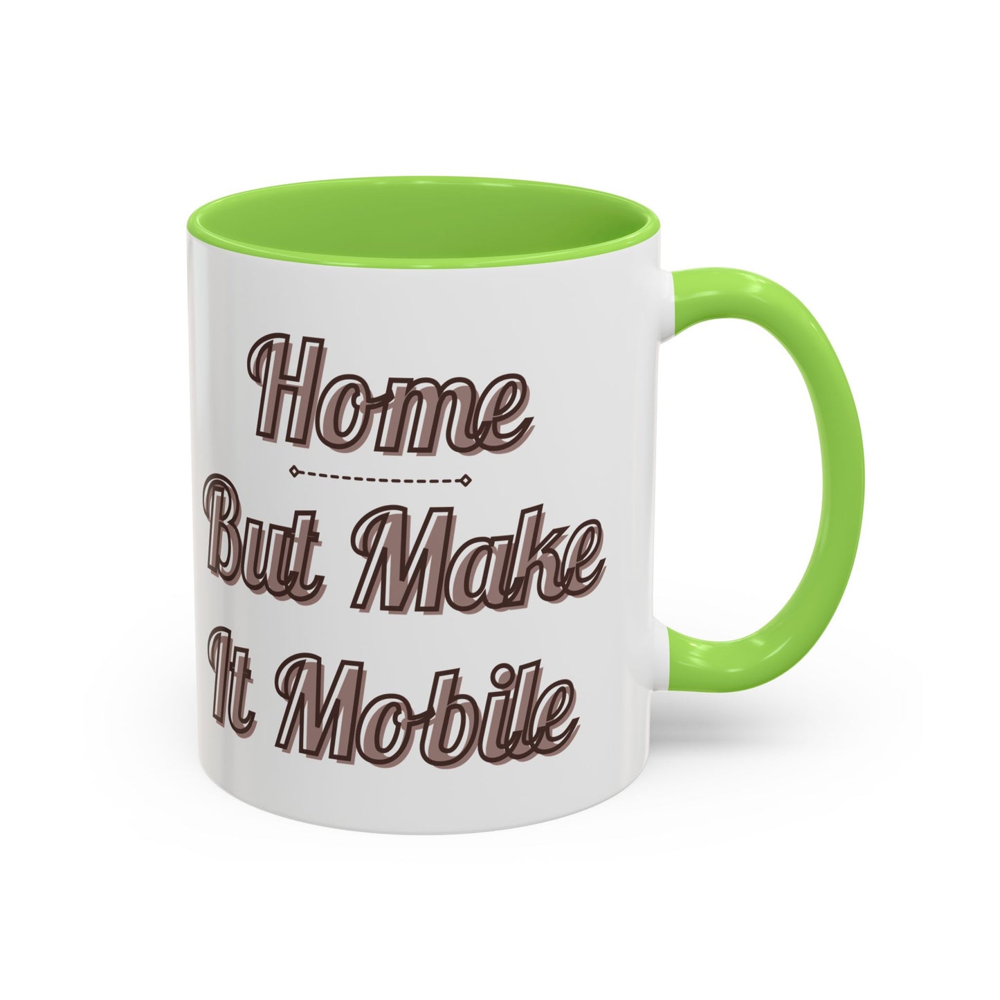 Home But Make It Mobile — 5th Wheel Ceramic Mug