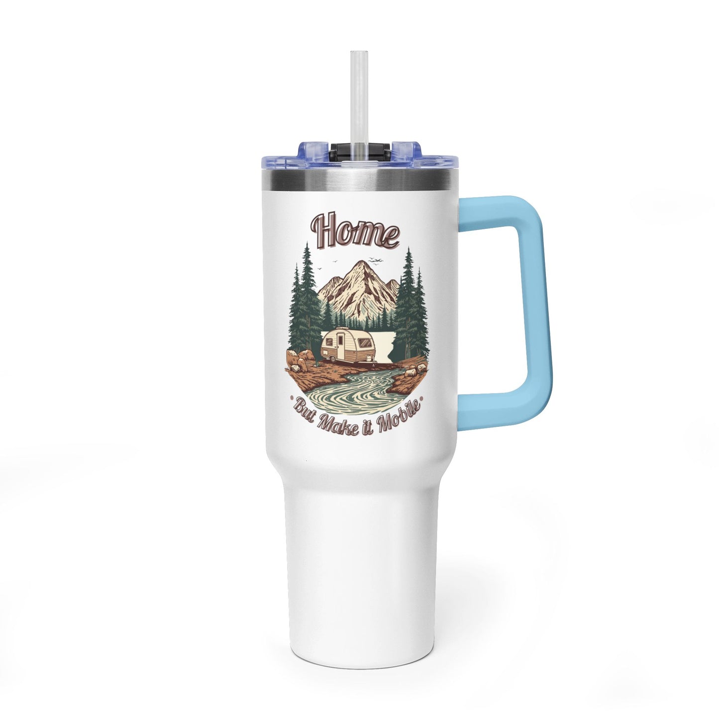 Home But Make It Mobile — Teardrop Camper 40oz Tumbler with Handle & Straw