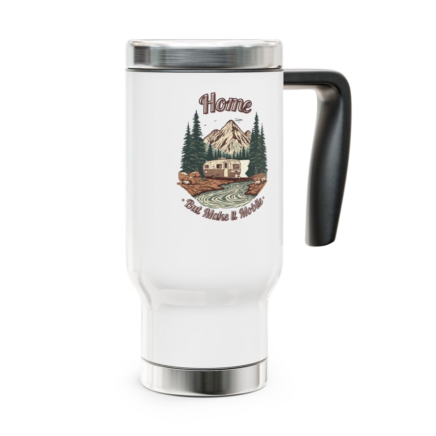 Home But Make It Mobile — Travel Trailer Travel Mug with Handle | 14oz