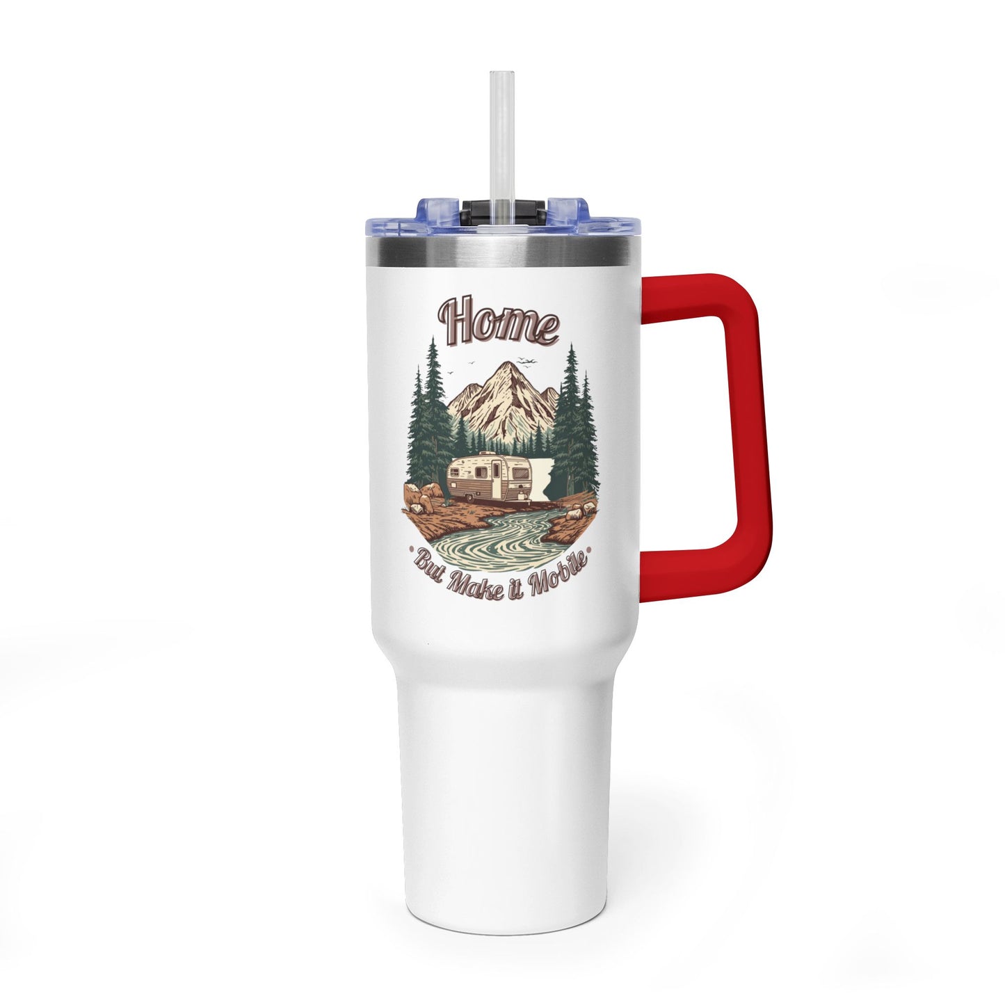 Home But Make It Mobile —  Travel Trailer 40oz Tumbler with Handle & Straw