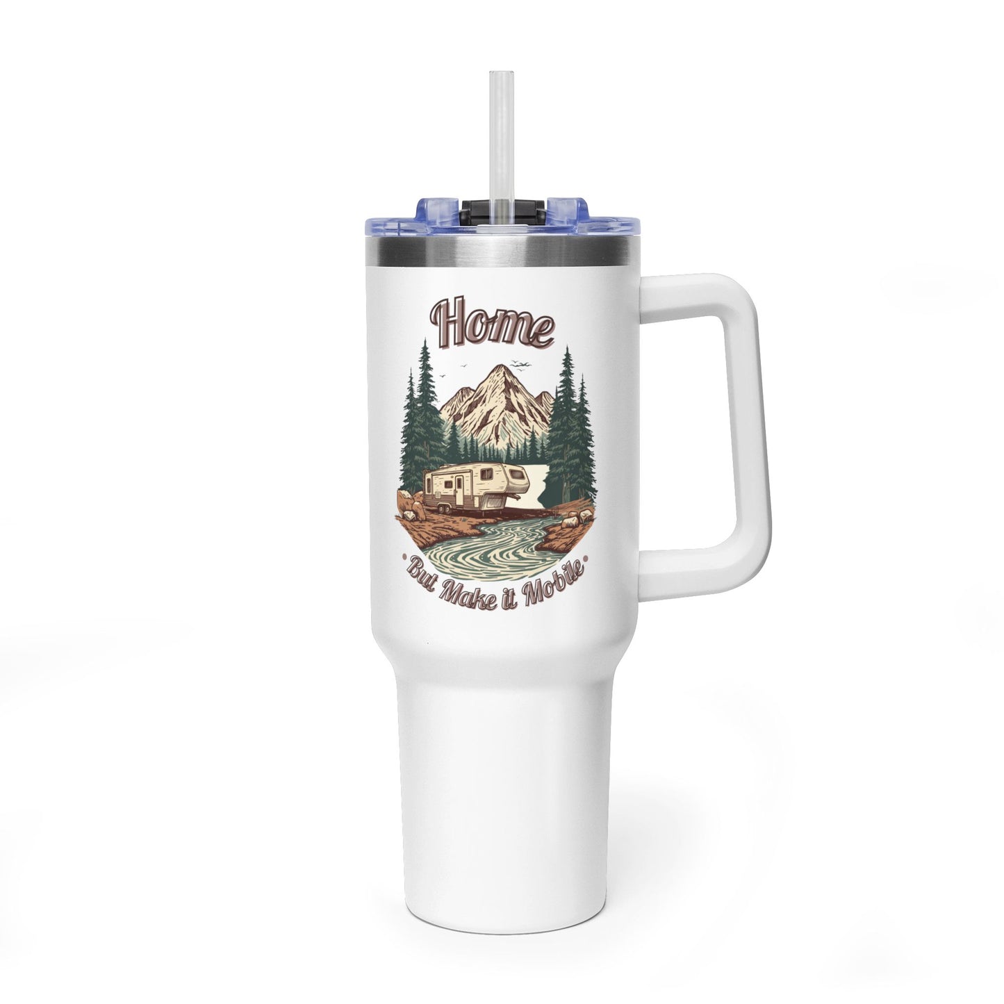 Home But Make It Mobile — 5th Wheel 40oz Tumbler with Handle & Straw
